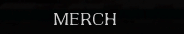 Merch